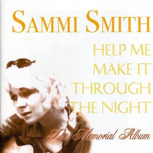 Smith, Sammi: Help Me Make It Through the Night