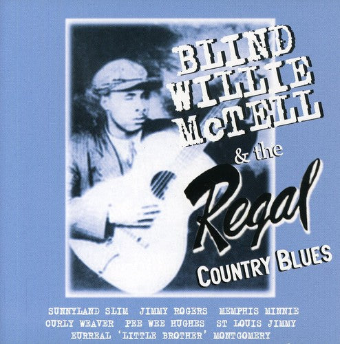 McTell, Blind Willie: The Regal Country Blues