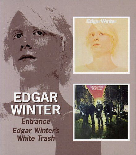 Winter, Edgar: Entrance / Edgar Winter's White Trash
