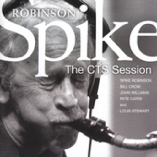 Robinson, Spike: The CTS Session