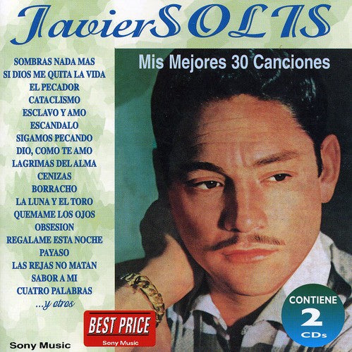 Solis, Javier: Mis 30 Mejores Canciones