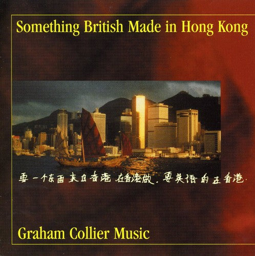 Collier, Graham: Something British Made Hong Kong
