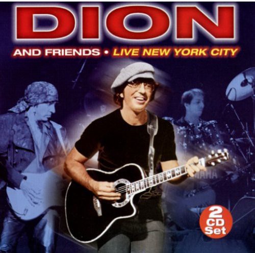 Dion & Friends: Live New York City