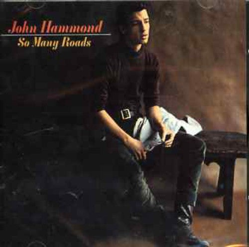 Hammond, John: So Many Roads