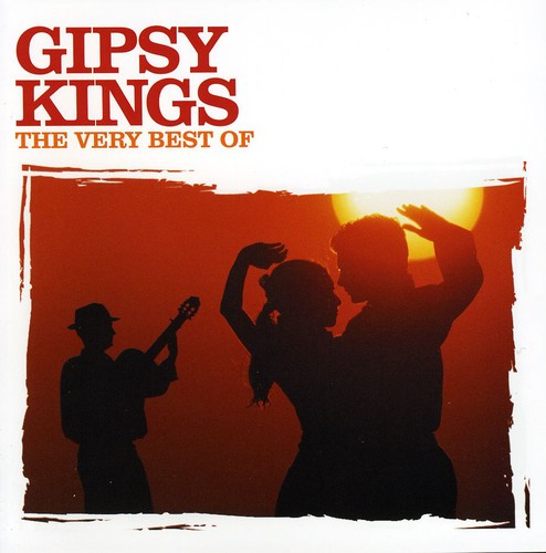 Gipsy Kings: The Very Best Of Gypsy Kings