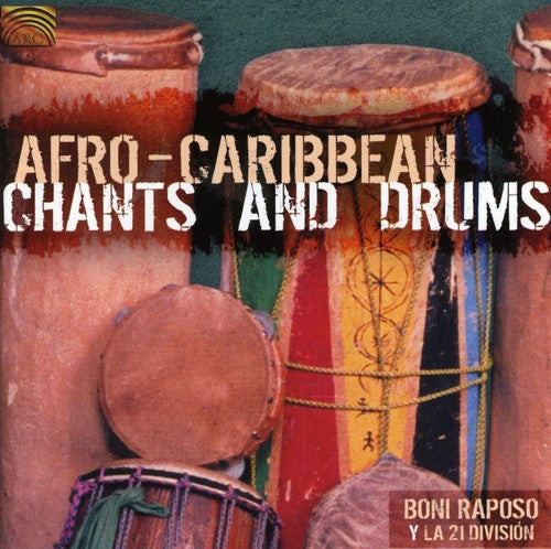 Raposo, Boni & 21 Division: Afro-Caribbean Chants