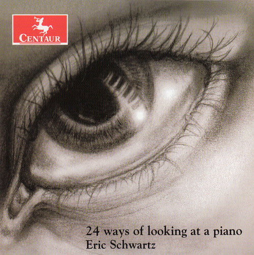 Schwartz, Eric: 24 Ways of Looking at a Piano