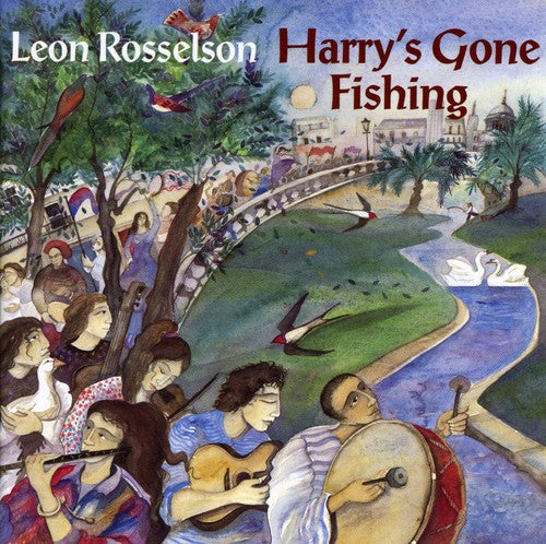 Rosselson, Leon: Harry's Gone Fishing