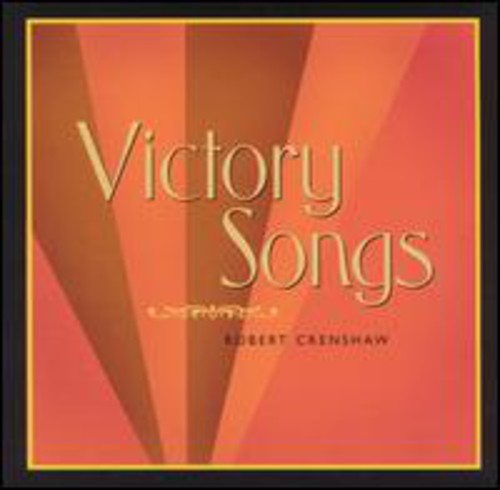 Crenshaw, Robert: Victory Songs