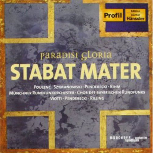 Penderecki / Poulenc / Szymanowsky / Viotti: Stabat Mater