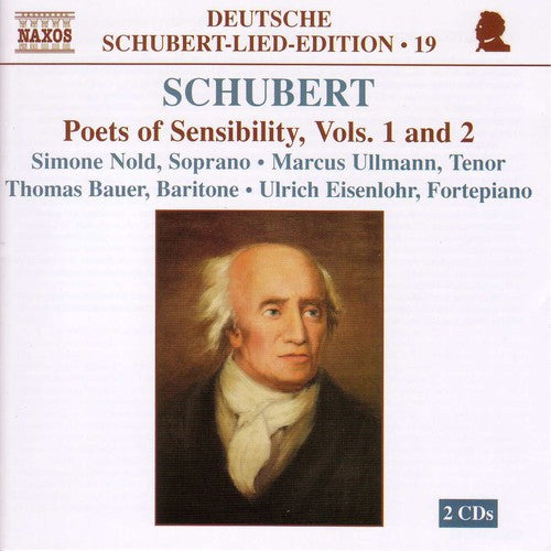 Schubert / Nold / Ullman / Bauer / Eisenlohr: Poets of Sensibility 1 & 2