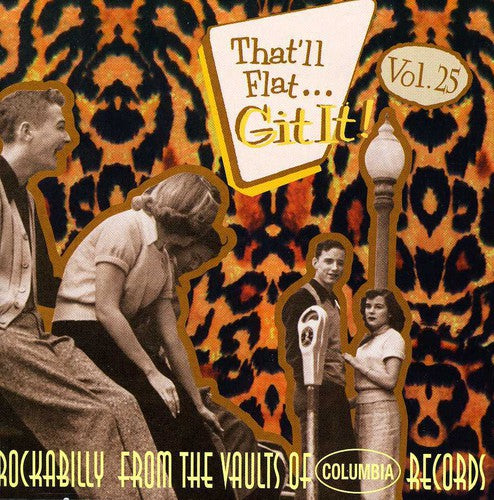 That'Ll Flat Git It 25 / Various: That'll Flat Git It, Vol. 25