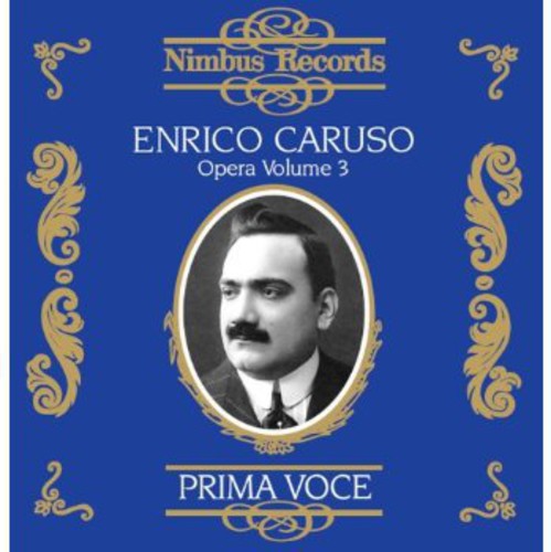 Caruso, Enrico: Enrico Caruso in Opera 3