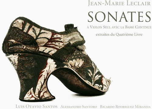 Leclair / Santos / Santoro / Miranda: Sonatas: Extracs from the Fourth Book