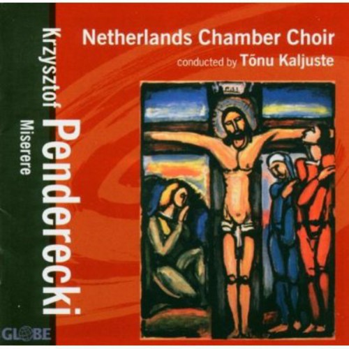 Penderecki / Kaljuste / Netherlands Chamber Choir: Miserere