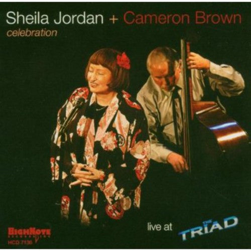 Jordan, Sheila / Brown, Cameron: Celebration: Live at the Triad