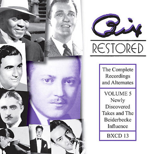 Beiderbecke, Bix: Bix Restored, Vol. 5