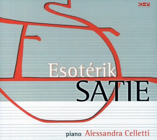 Celletti, Alessandra: Esoterik Satie