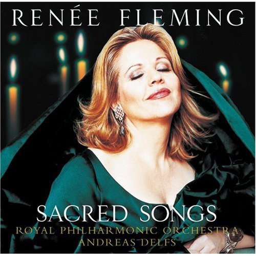 Fleming, Renee: Sacred Songs