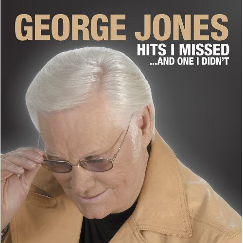 Jones, George: Hits I Missed..And One I Didn't