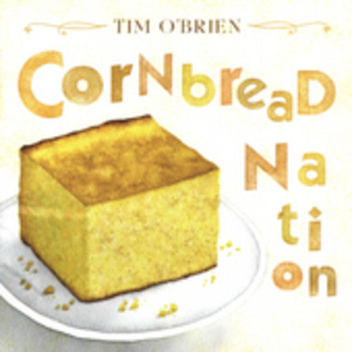 O'Brien, Tim: Cornbread Nation