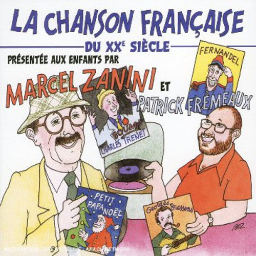 Chanson Francaise Du 20th Siecle Pour Les / Var: La Chanson Francaise Du 20th Siecle Pour Les Enfants Du 21st