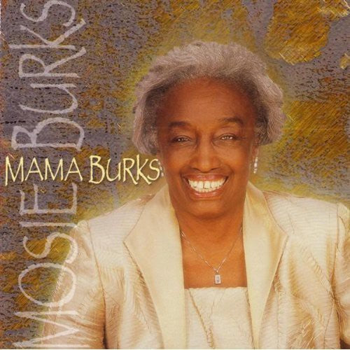 Burks, Mosie: Mama Burks