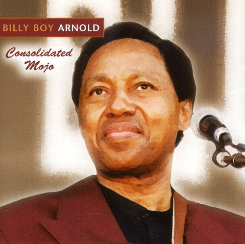 Arnold, Billy Boy: Consolidated Mojo