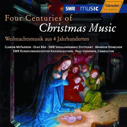 Swr Vokalensemble: Four Centuries of Christmas Music