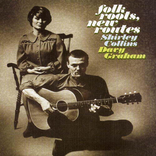 Graham, Davy & Collins, Shirley: Folk Roots New Routes