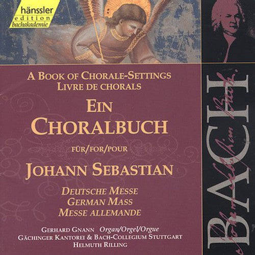 Bach / Gnann / Rubens / Danz / Taylor / Rilling: Chorale Book: German Mass