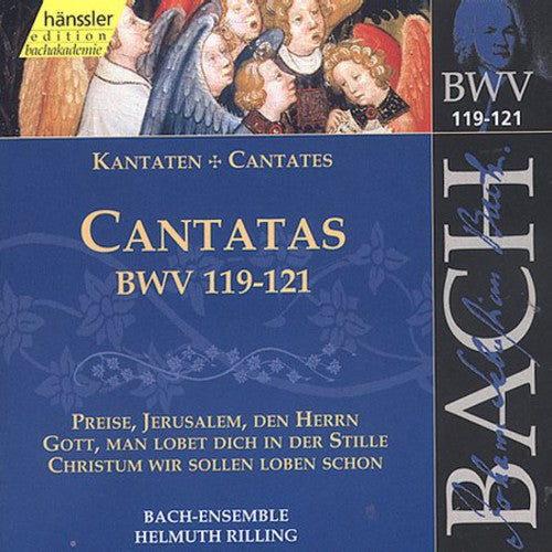Bach / Gachinger Kantorei / Rilling: Sacred Cantatas BWV 119-121