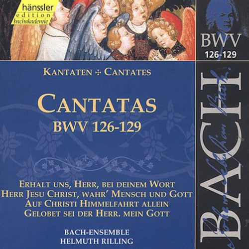 Bach / Gachinger Kantorei / Rilling: Sacred Cantatas BWV 126-129