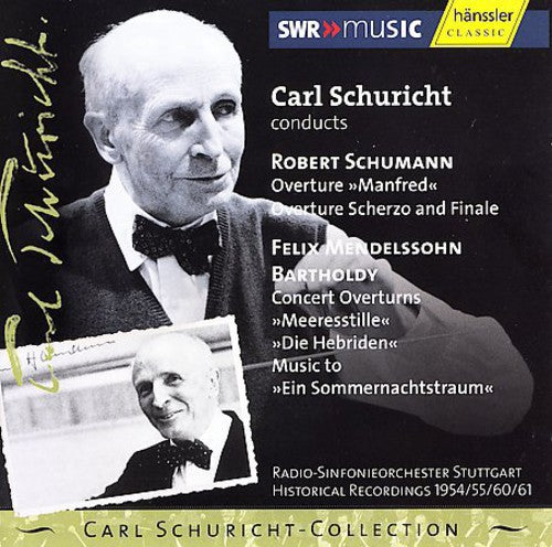 Schumann / Mendelssohn / Schuricht / Rso Stuttgart: Overtures