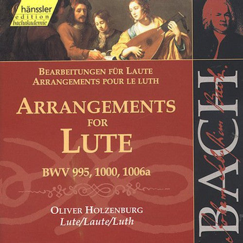 Bach / Holzenburg: Arrangements for Lute
