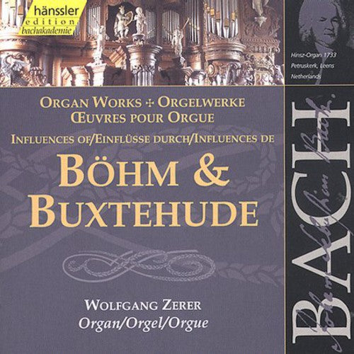 Bach / Zerber: Works Influenced By Georg Bohm & Buxtehude