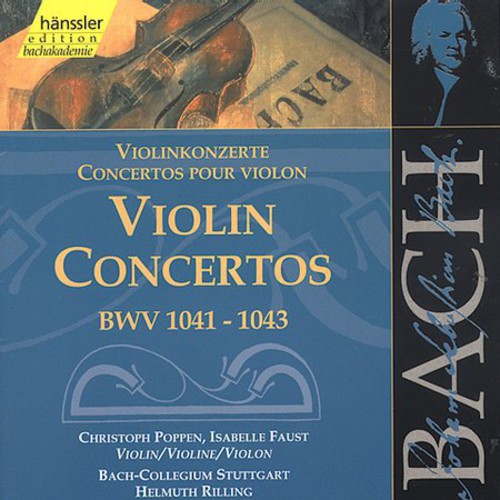 Bach / Poppen / Faust / Rilling: Violin Concertos 125 BWV 1041-1043