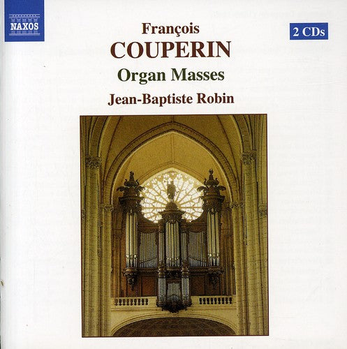 Couperin / Robin: Organ Masses