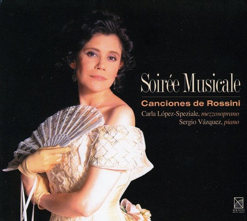 Rossini / Lopez-Speziale / Vazquez: Soiree Musicale