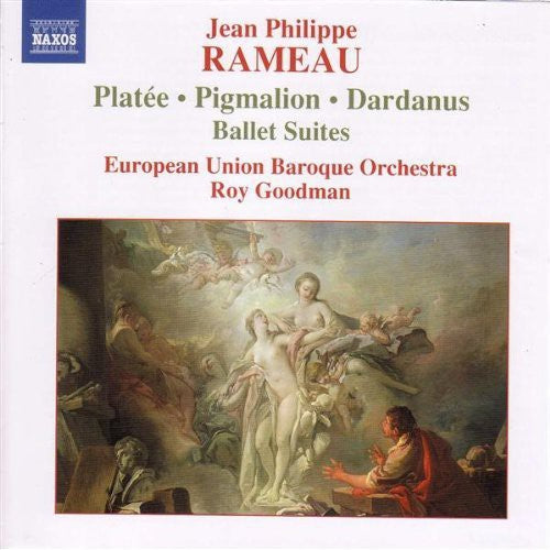 Rameau / Goodman / European Union Baroque Orch: Ballet Suites