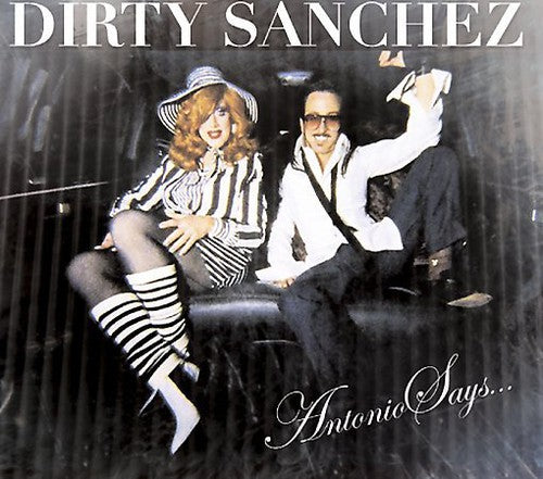 Dirty Sanchez: Antonio Says