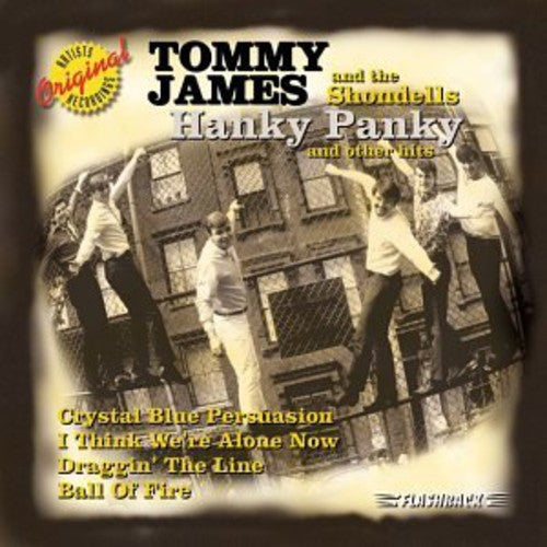 James, Tommy & Shondells: Hanky Panky & Other Hits