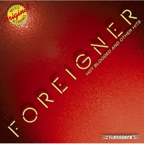 Foreigner: Hot Blooded and Other Hits