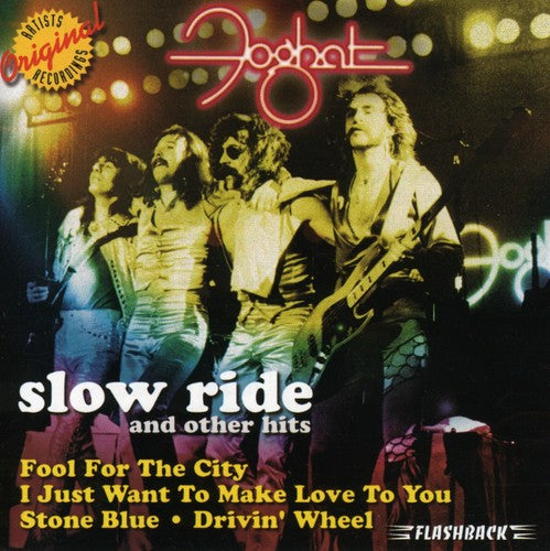 Foghat: Slow Ride & Other Hits