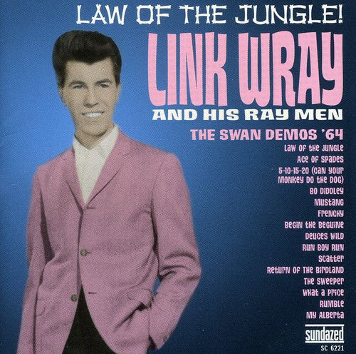 Wray, Link: Law Of The Jungle: The 64 Swan Demos