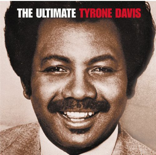 Davis, Tyrone: The Ultimate Tyrone Davis
