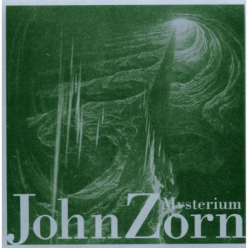 Zorn / O'Connor / Martin / Han / Gosling / Sherry: Zorn, John : Mysterium