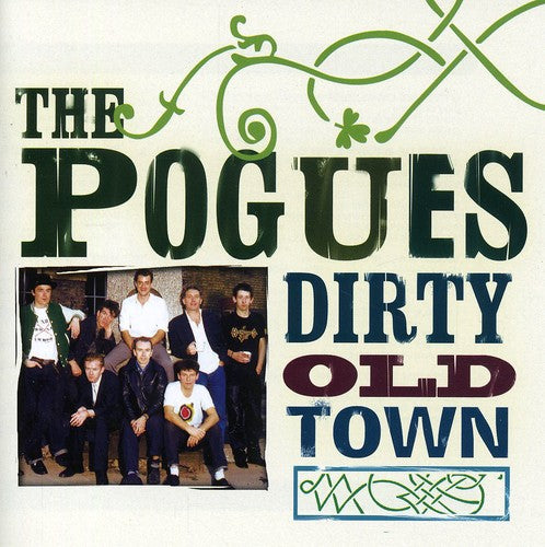 Pogues: Dirty Old Town: The Platinum Collection