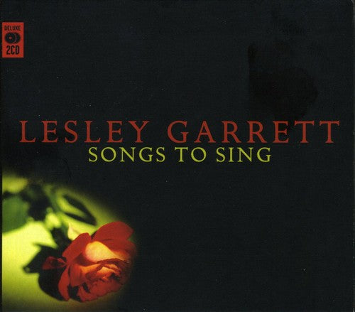 Garrett, Lesley: Songs to Sing
