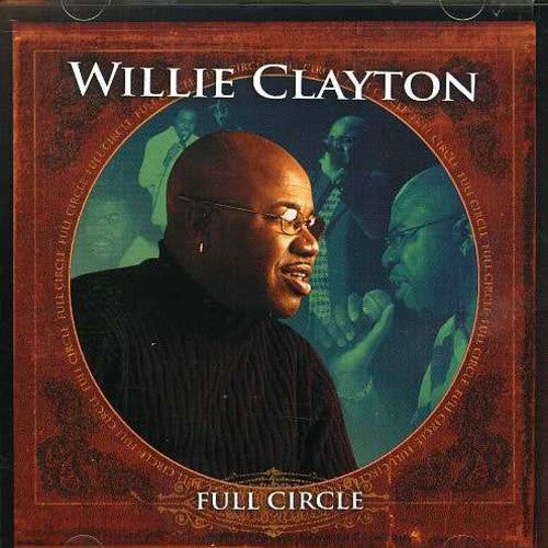 Clayton, Willie: Full Circle